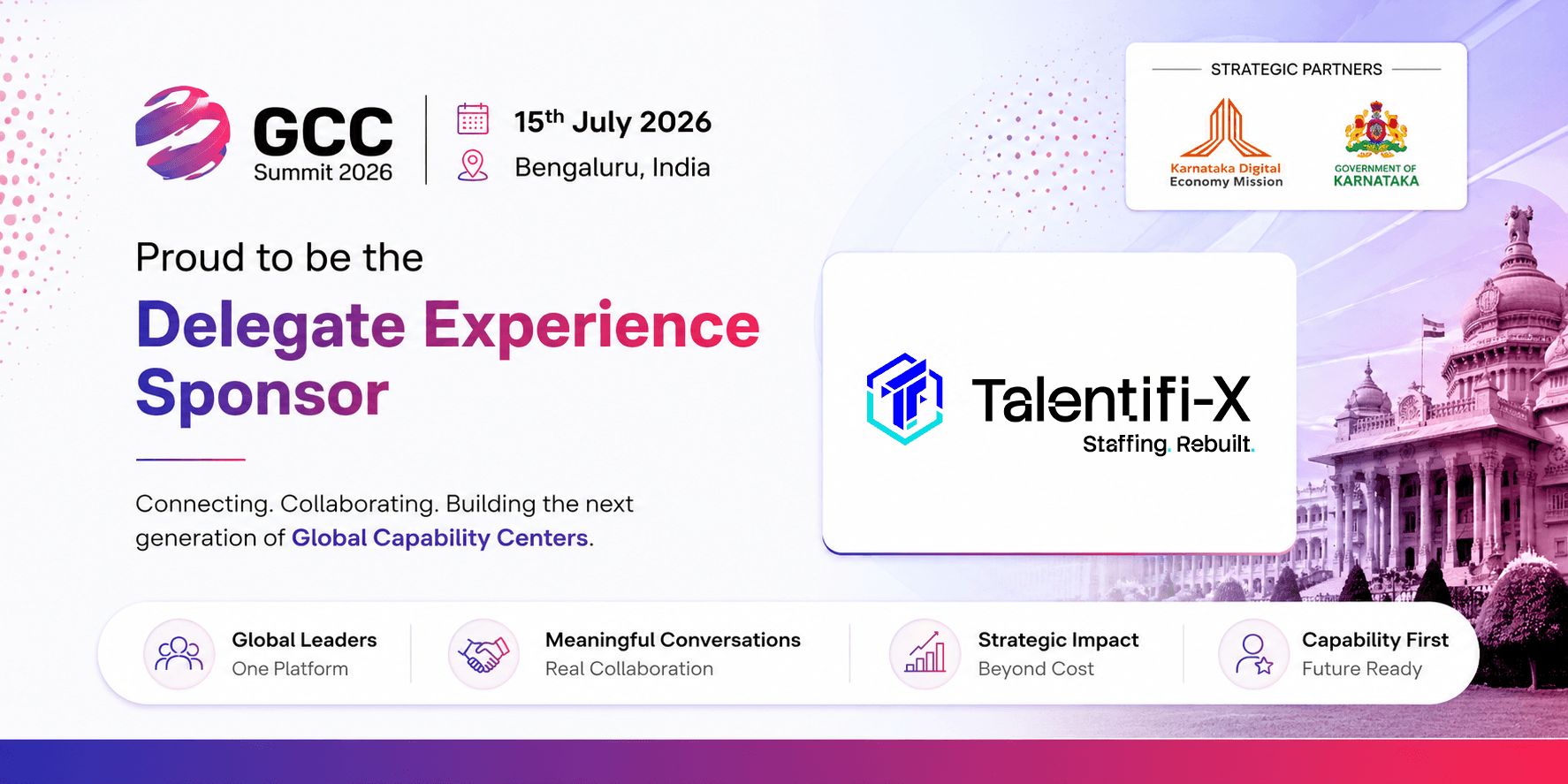 GCC Summit 2026, Bengaluru, 15 July 2026 - TalentiFi-X, Delegate Experience Sponsor. Strategic partners: Karnataka Digital Economy Mission and Government of Karnataka.